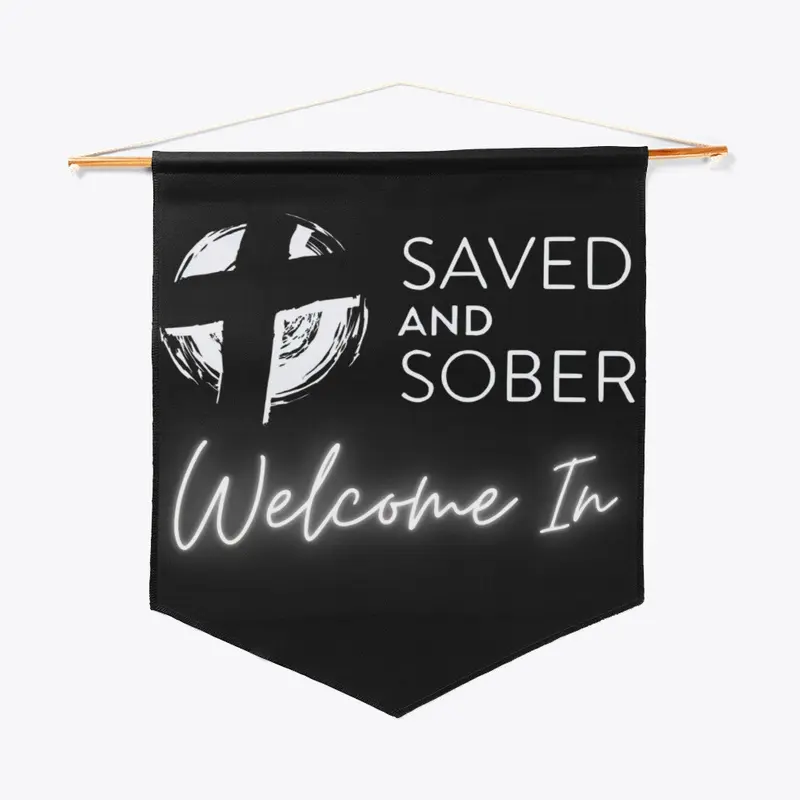 Saved and Sober Meeting Sign